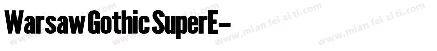 Warsaw Gothic SuperE字体转换
